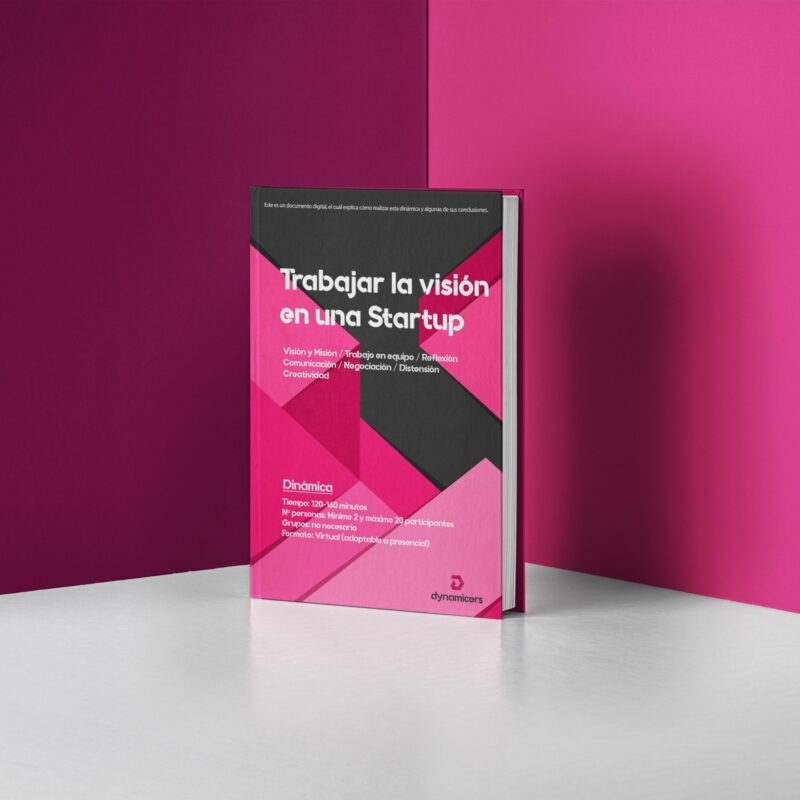 Dinámica - Trabajar la visión en una Startup